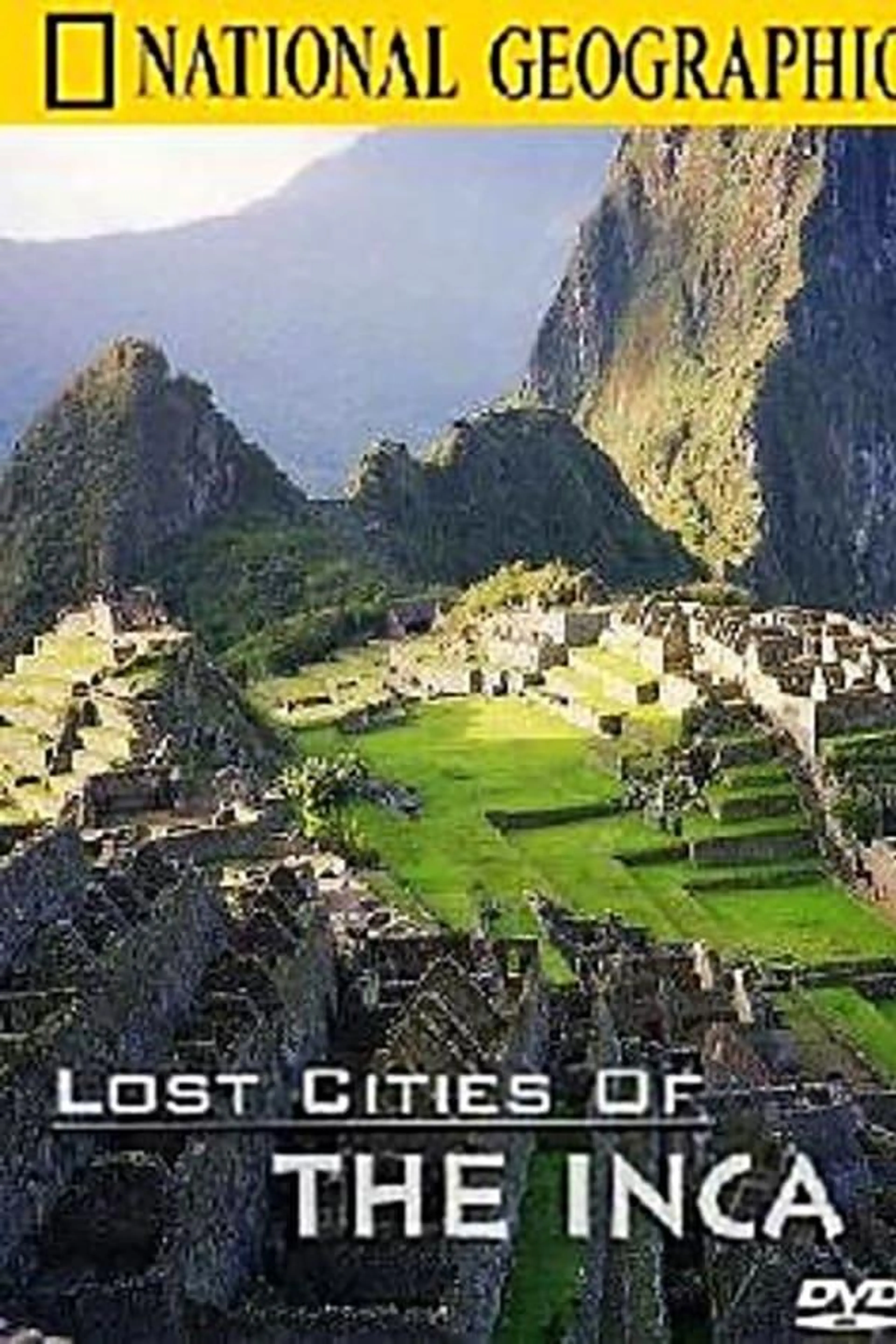 Lost Cities of the Inca