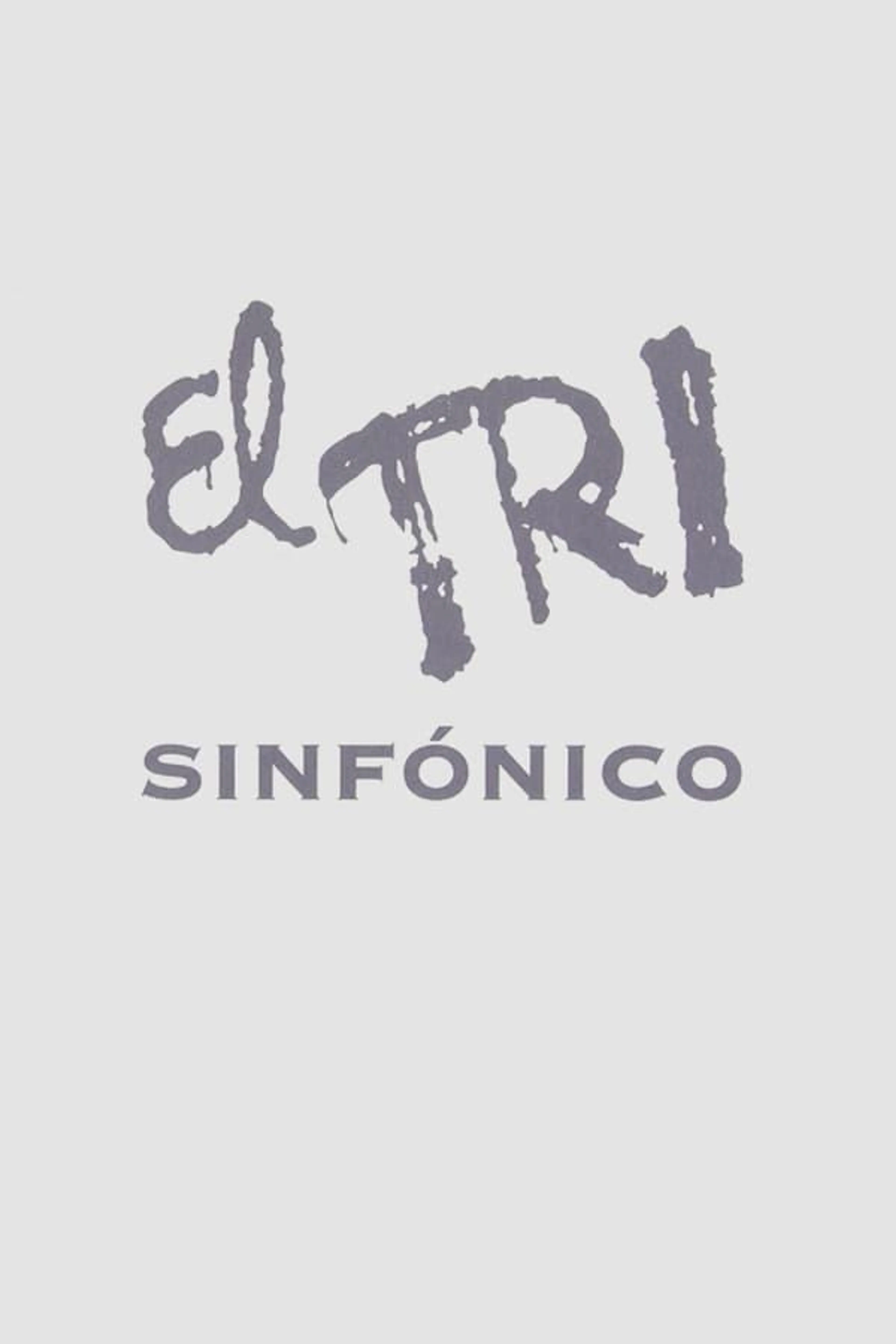 El Tri - Sinfonico