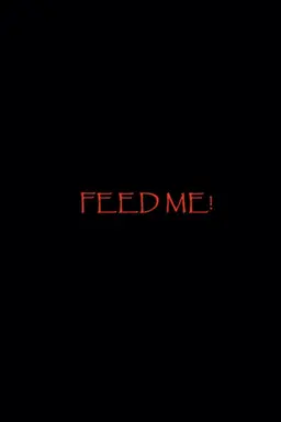 Feed Me!