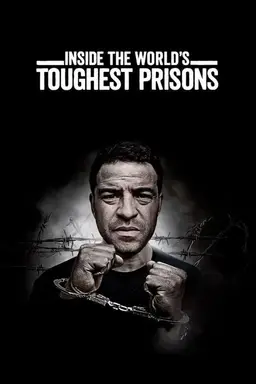 Inside the World's Toughest Prisons Season 2