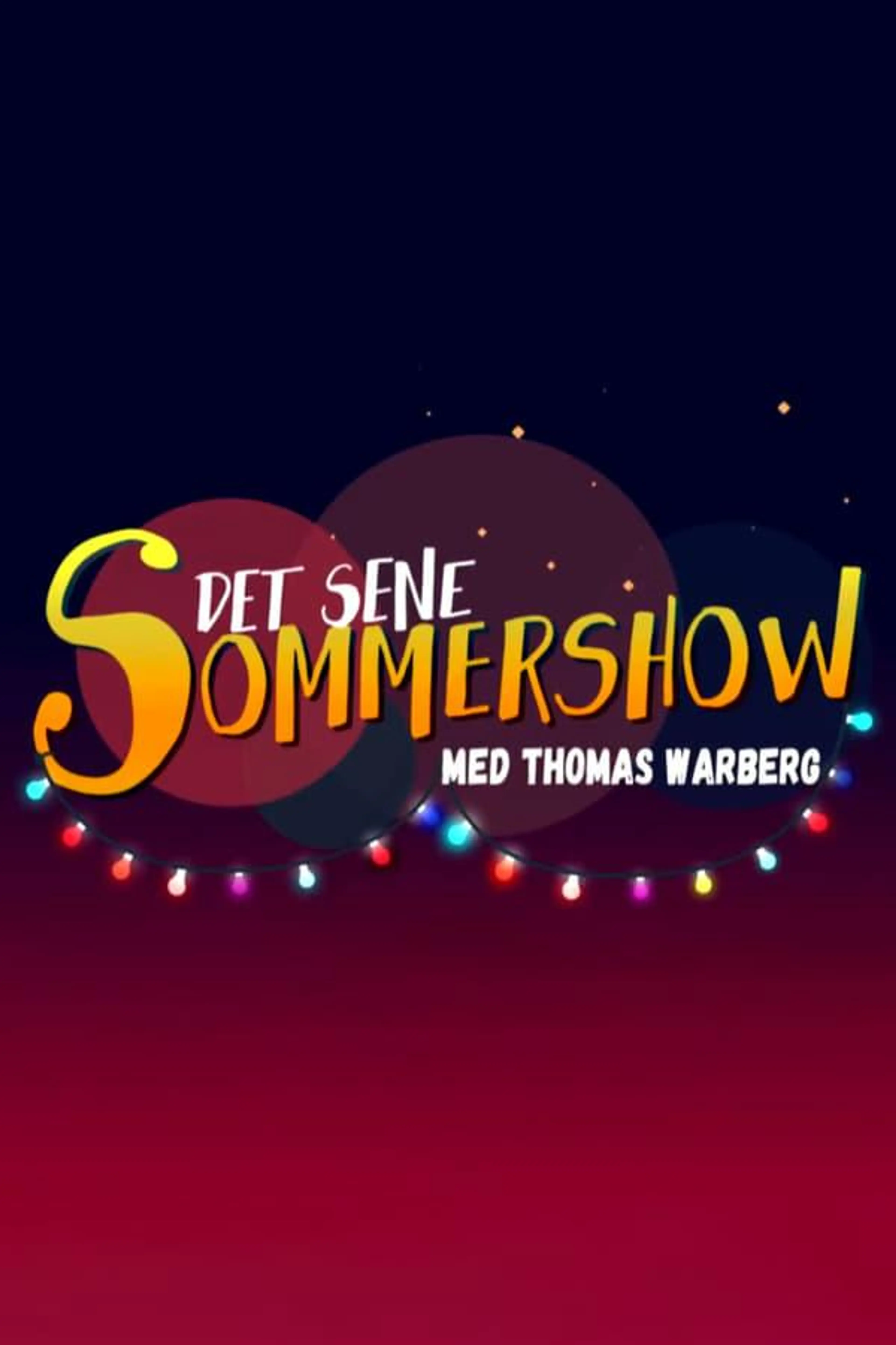 Det sene sommershow Season 1