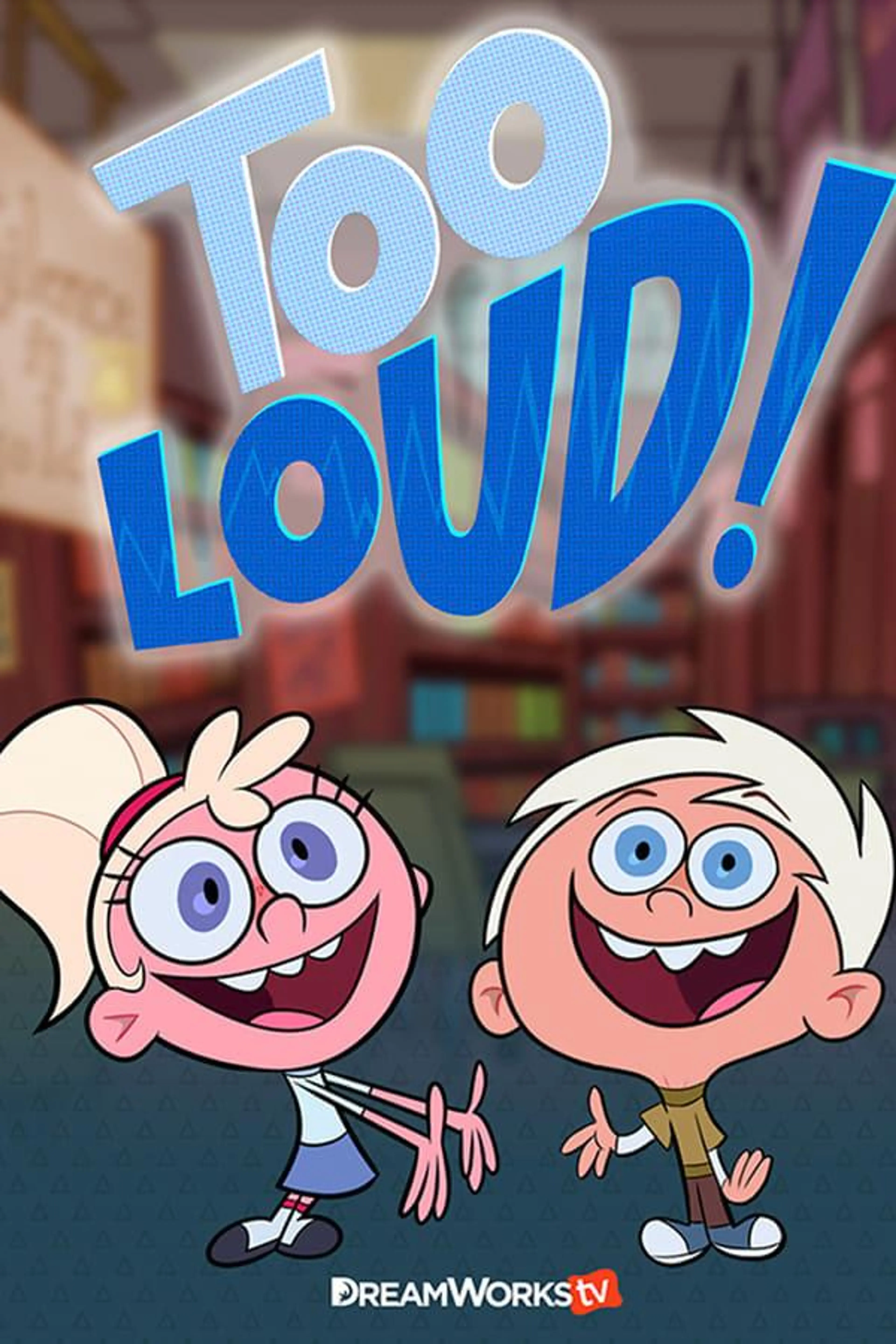 Too Loud! Season 1