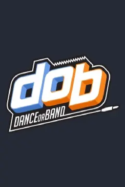 D.O.B (Dance Or Band) Season 1