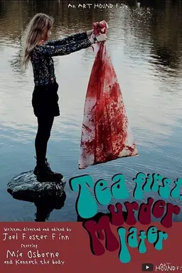 Tea First, Murder Later