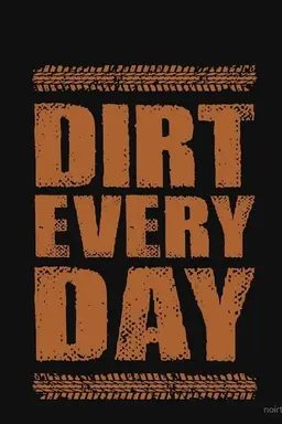 Dirt Every Day Season 6