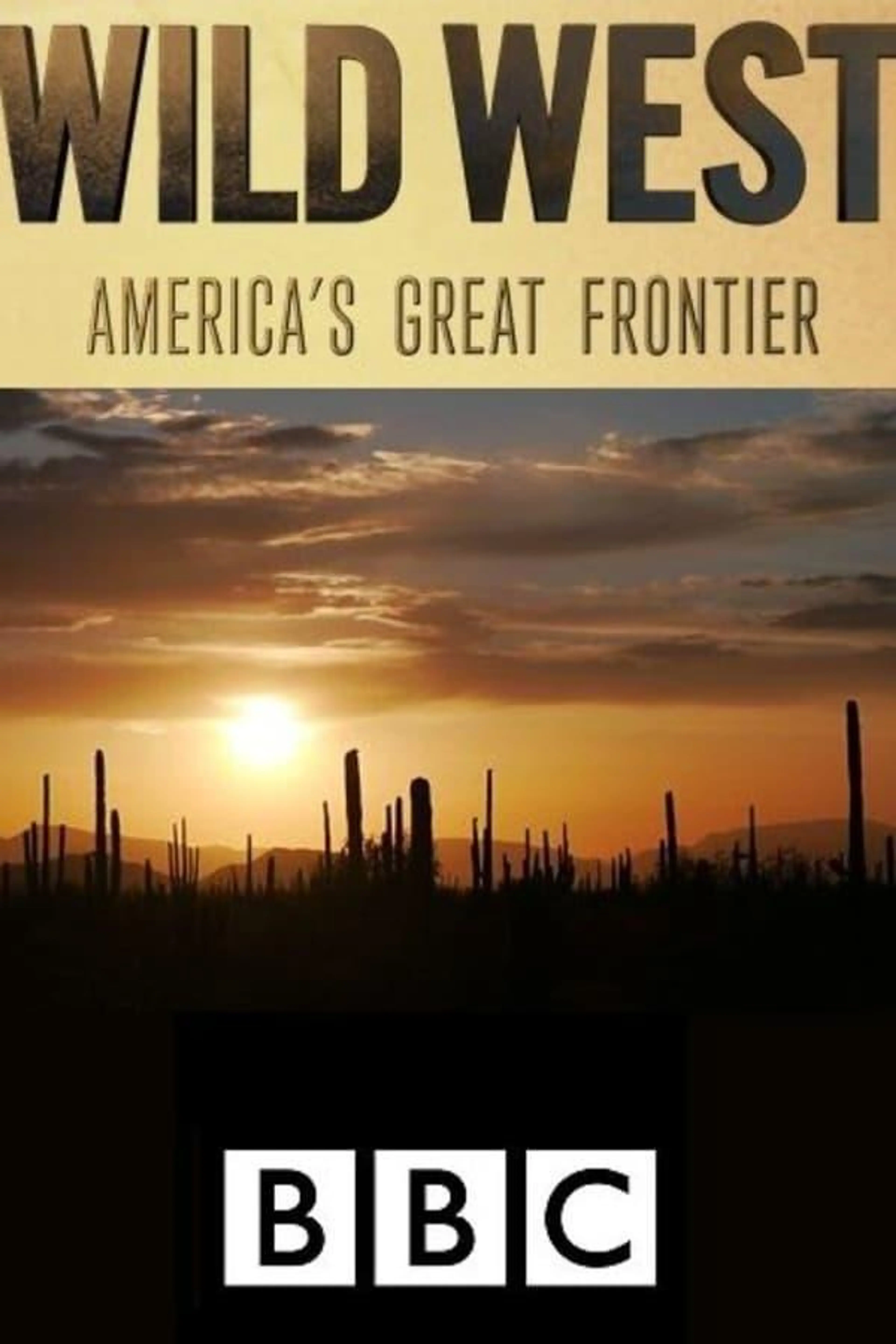 Wild West: America's Great Frontier Season 1