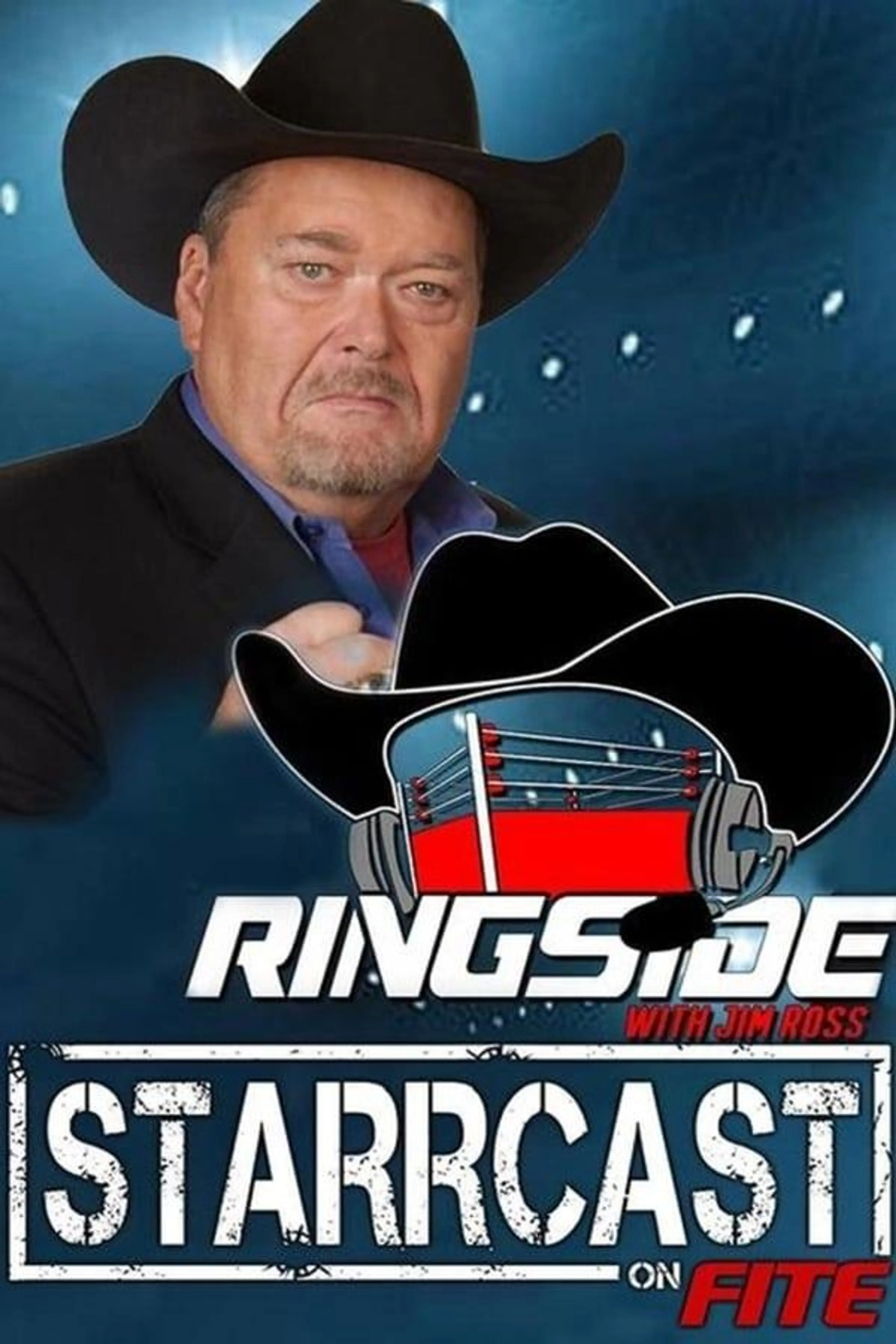 STARRCAST I: Ringside With Jim Ross