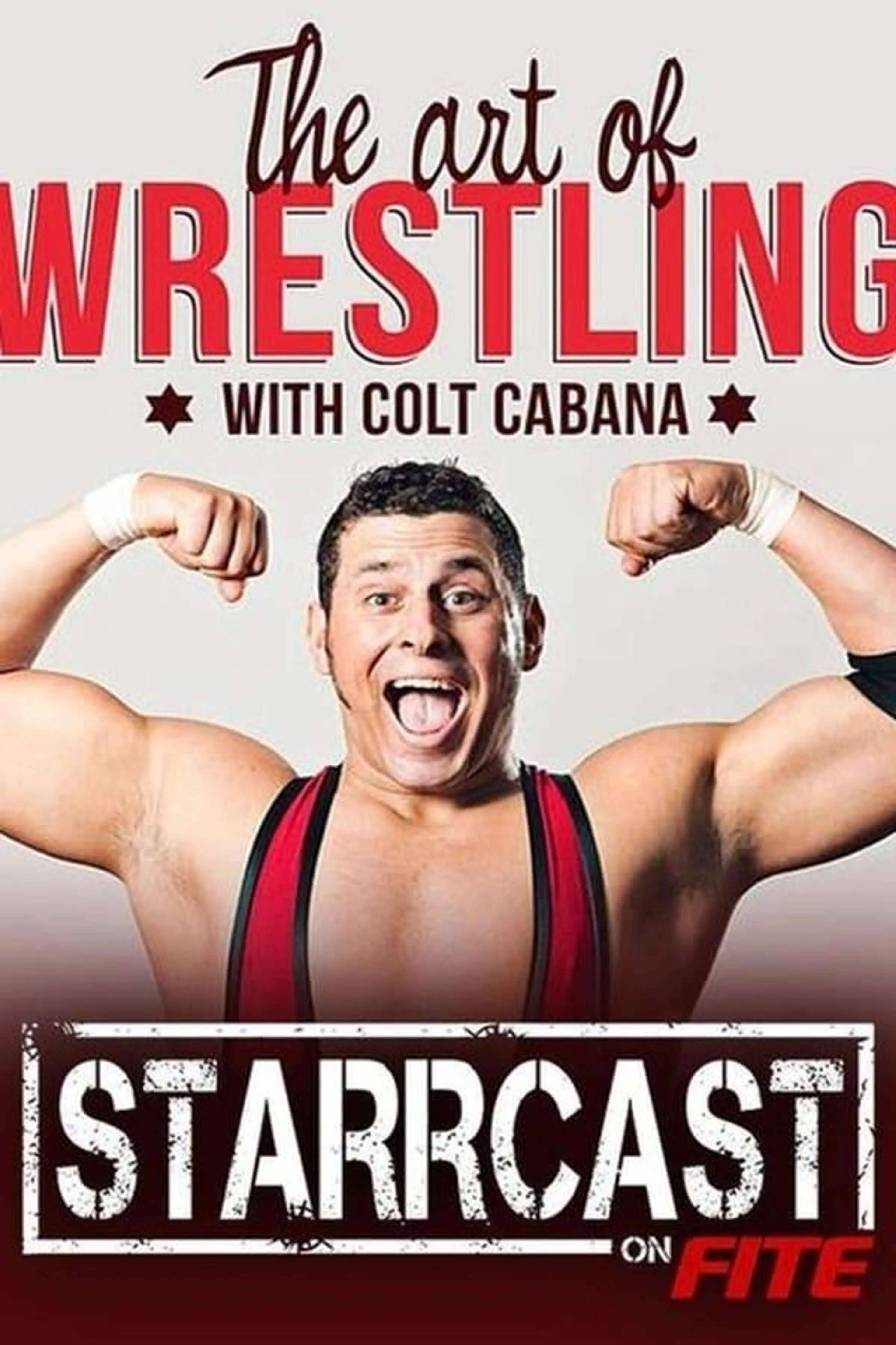 STARRCAST I: The Art of Wrestling