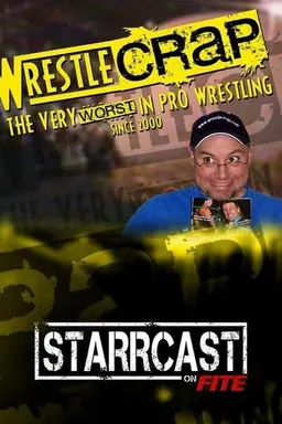 STARRCAST I: WrestleCrap