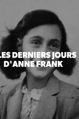 The Final Days of Anne Frank