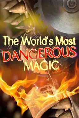 The World's Most Dangerous Magic Season 1