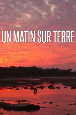 Un matin sur terre Season 1