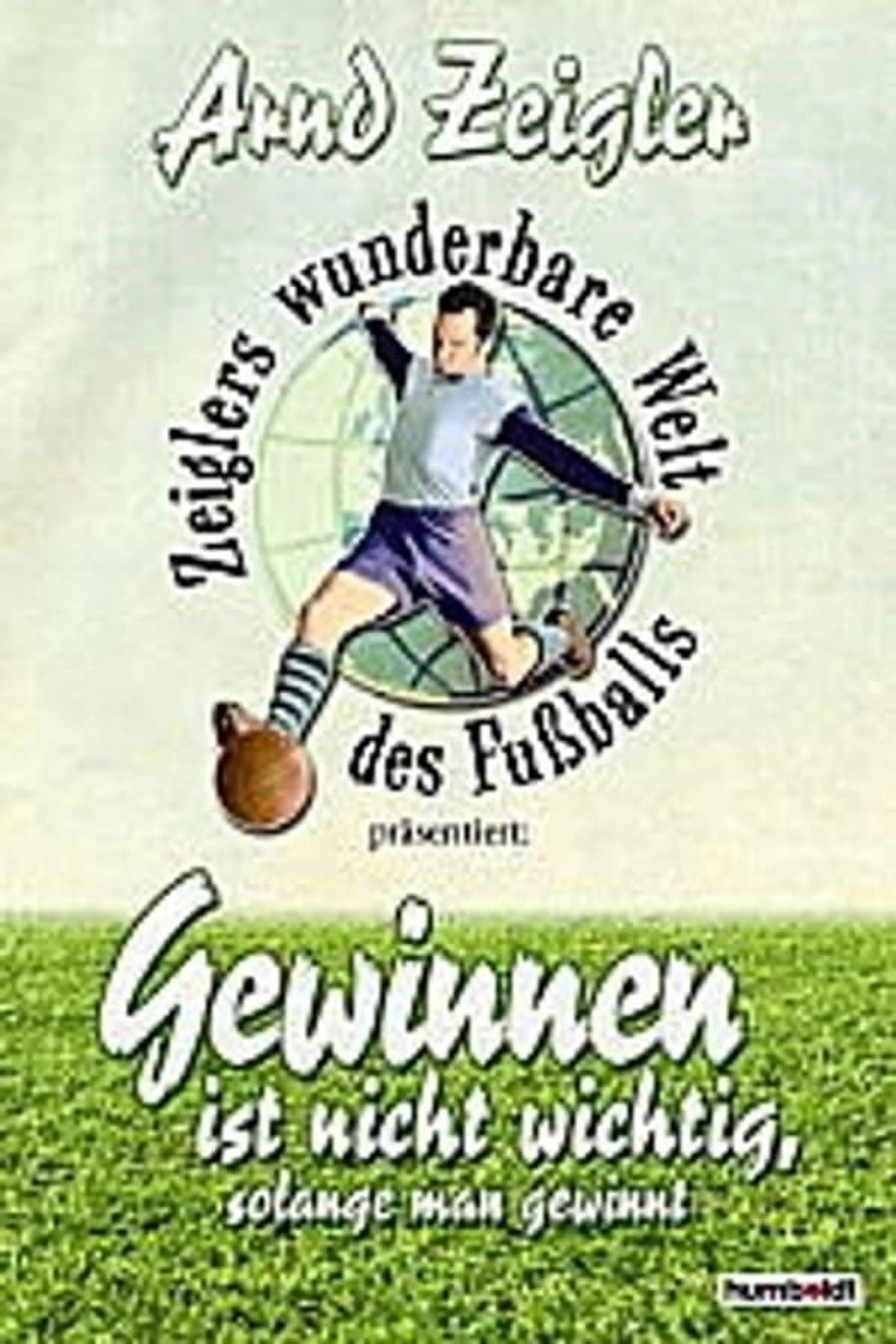 Zeiglers wunderbare Welt des Fussballs Specials