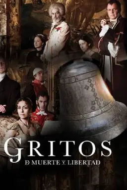 Gritos de Muerte y Libertad Season 1