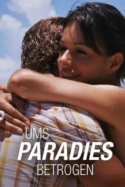 Ums Paradies betrogen Season 1