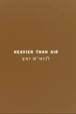 Heavier than Air