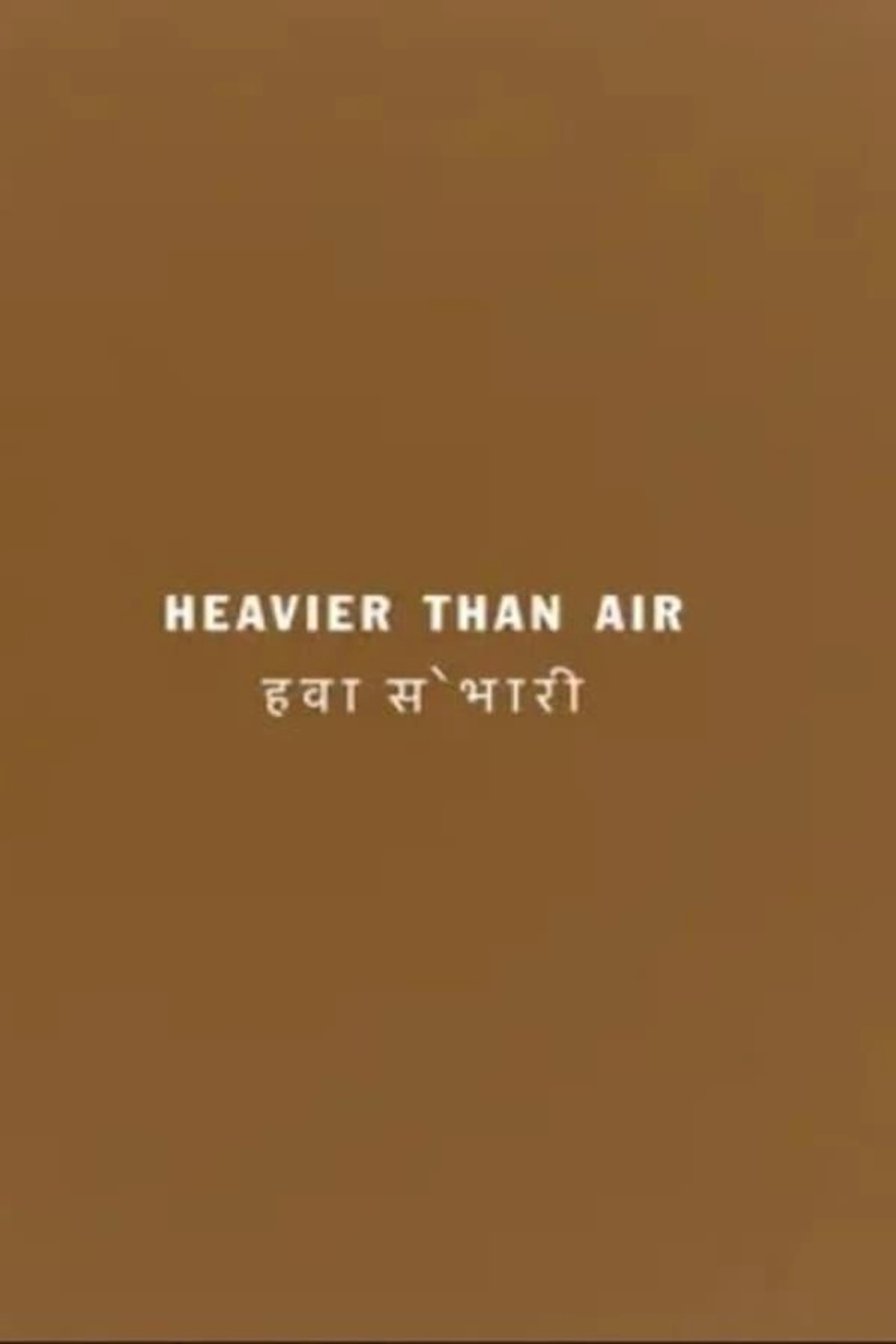 Heavier than Air