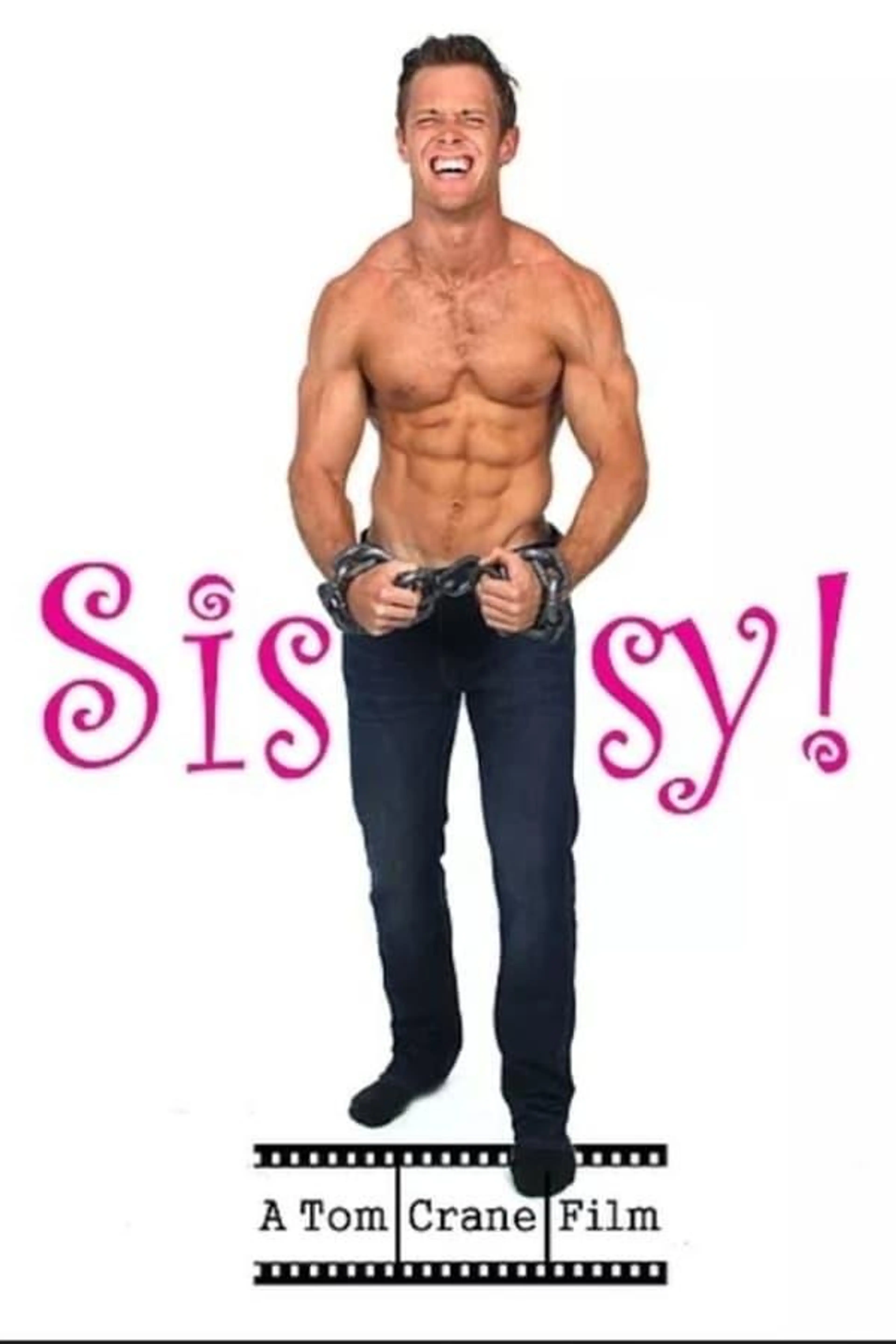 Sissy!