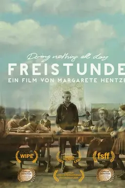 Doing Nothing All Day: Freistunde