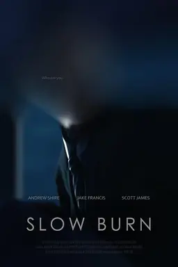 Slow Burn