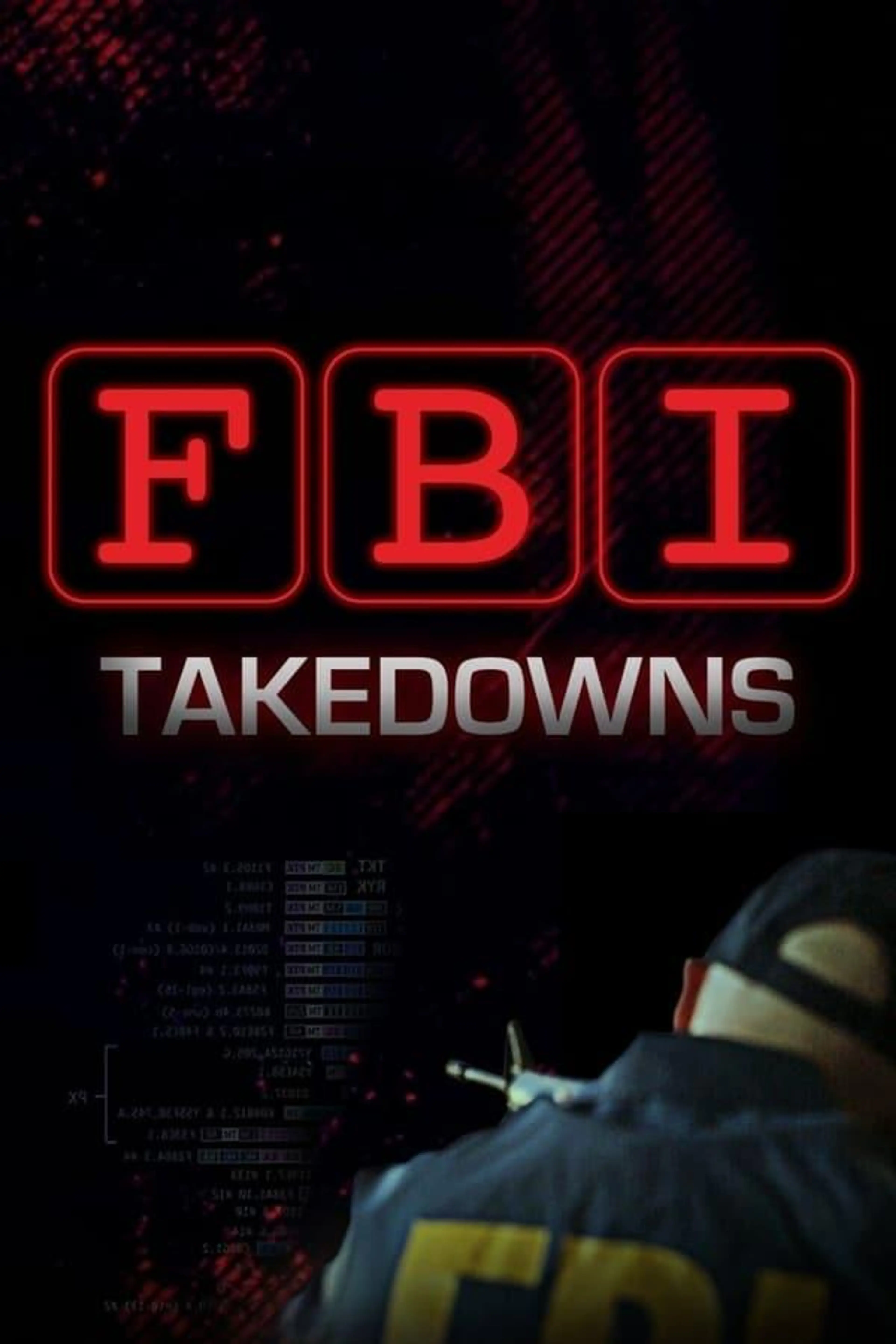 FBI Takedowns Season 1