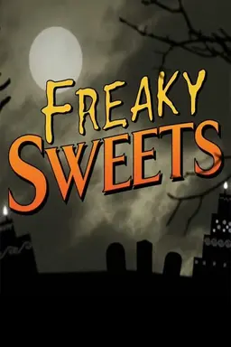 Freaky Sweets Season 1