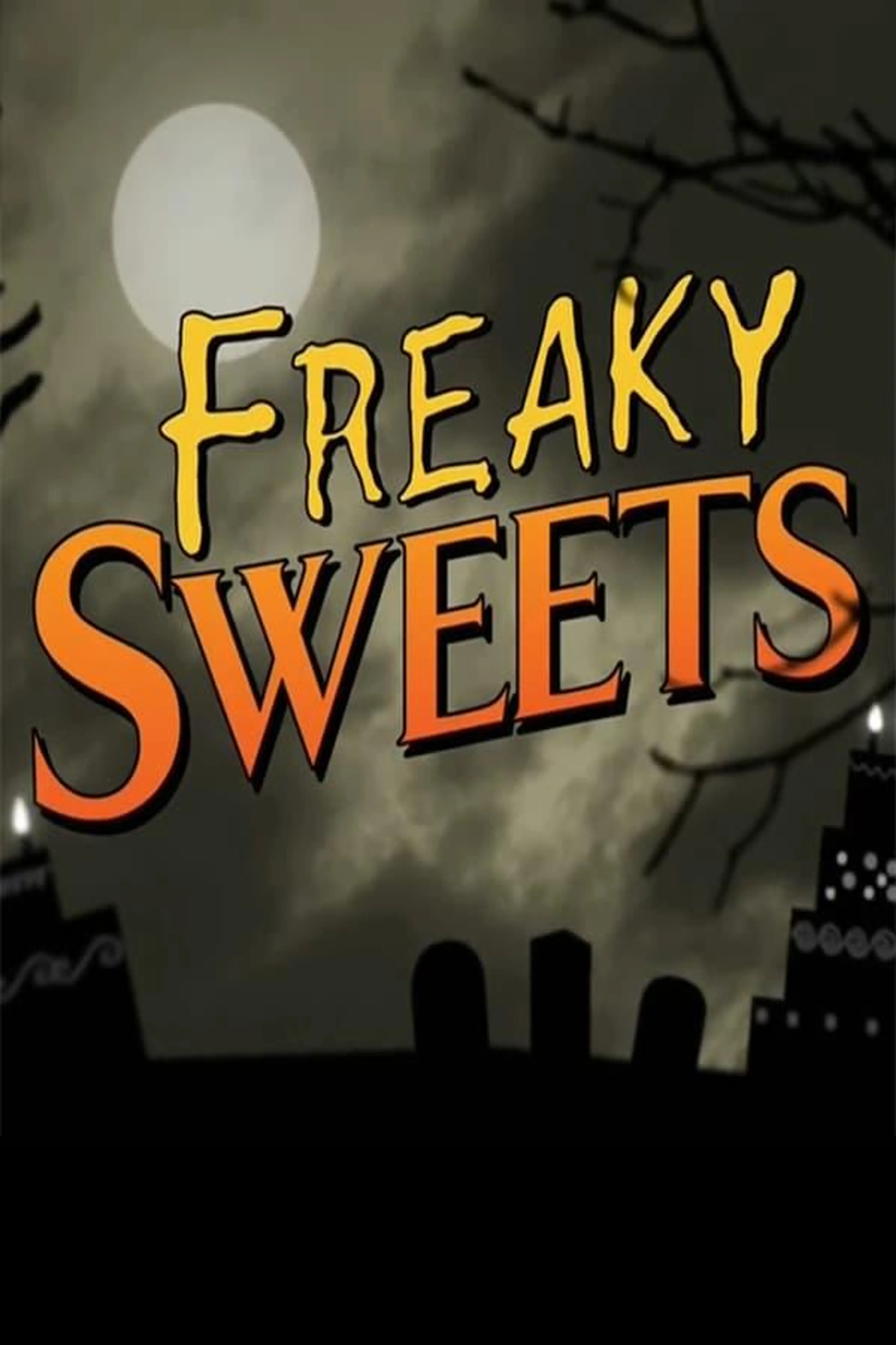 Freaky Sweets Season 1