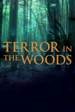 Terror in the Woods Season 1