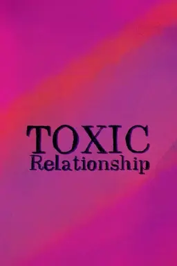 Toxic Relationships