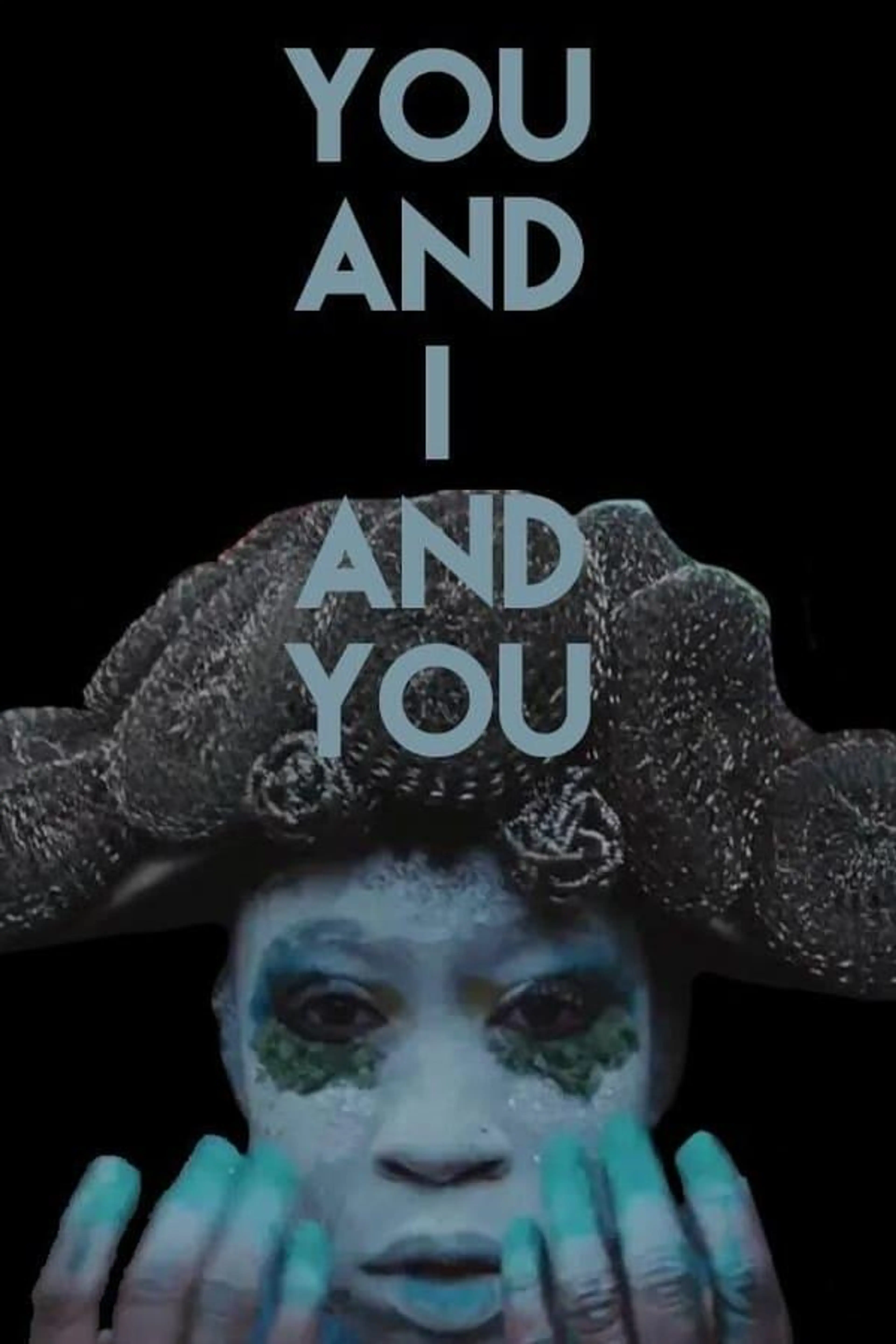 You and I and You