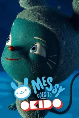 Messy goes to OKIDO Season 1