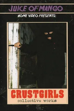 CRUSTGIRLS - COLLECTIVE WORKS