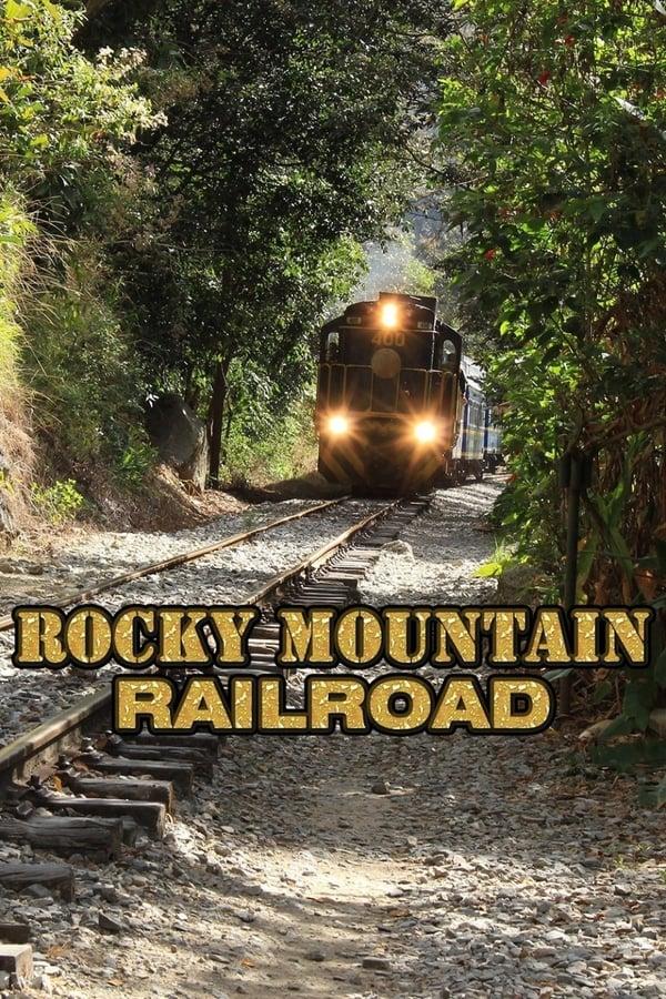 Rocky Mountain Railroad Season 1