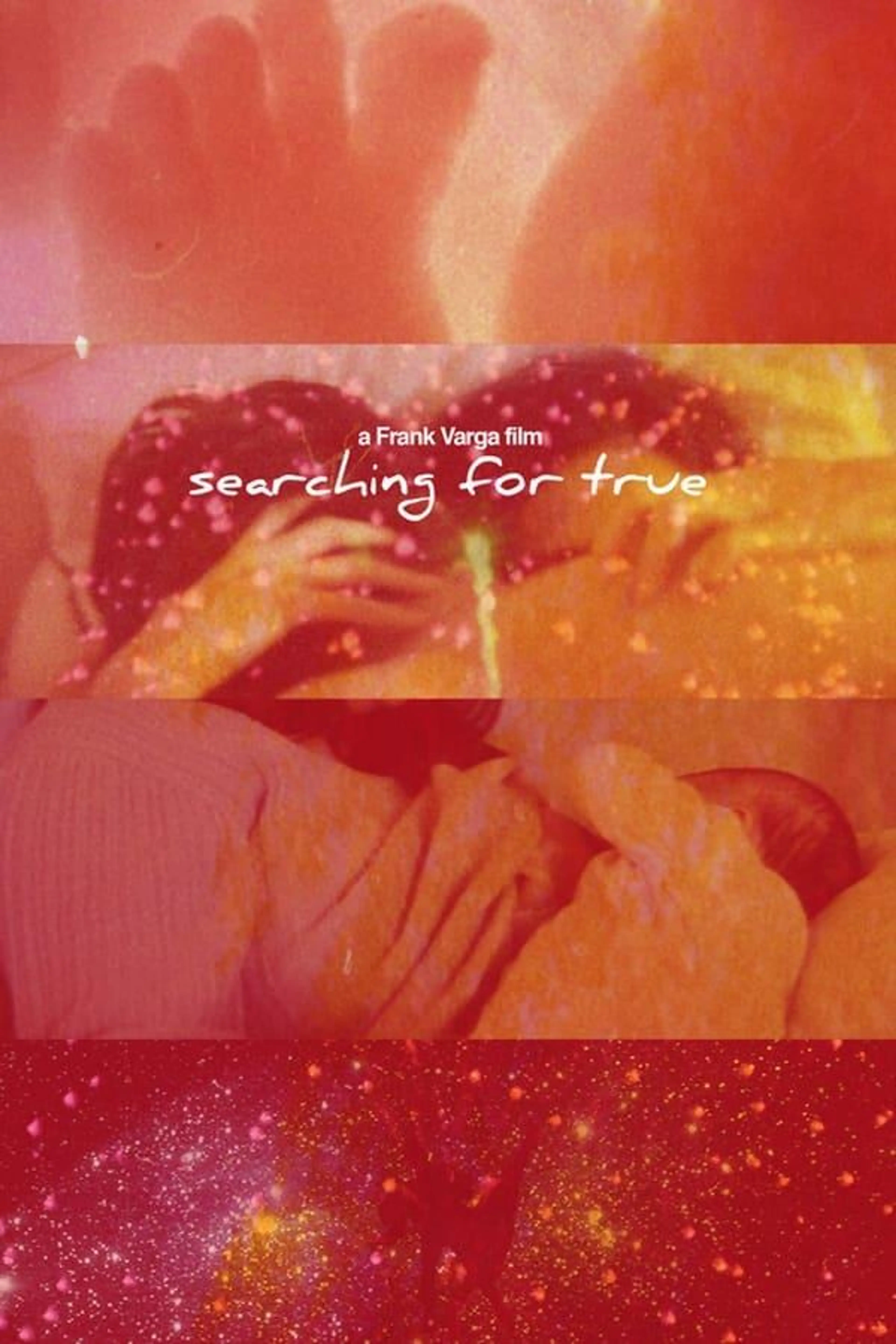 Searching For True
