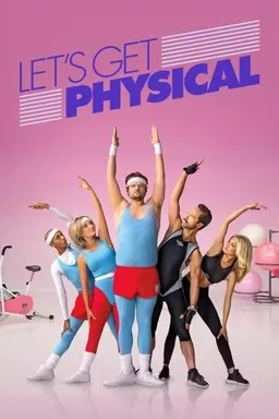Let's Get Physical Season 1