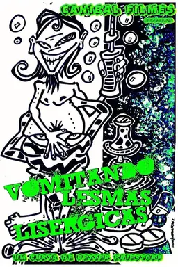 Vomiting Lysergic Slugs