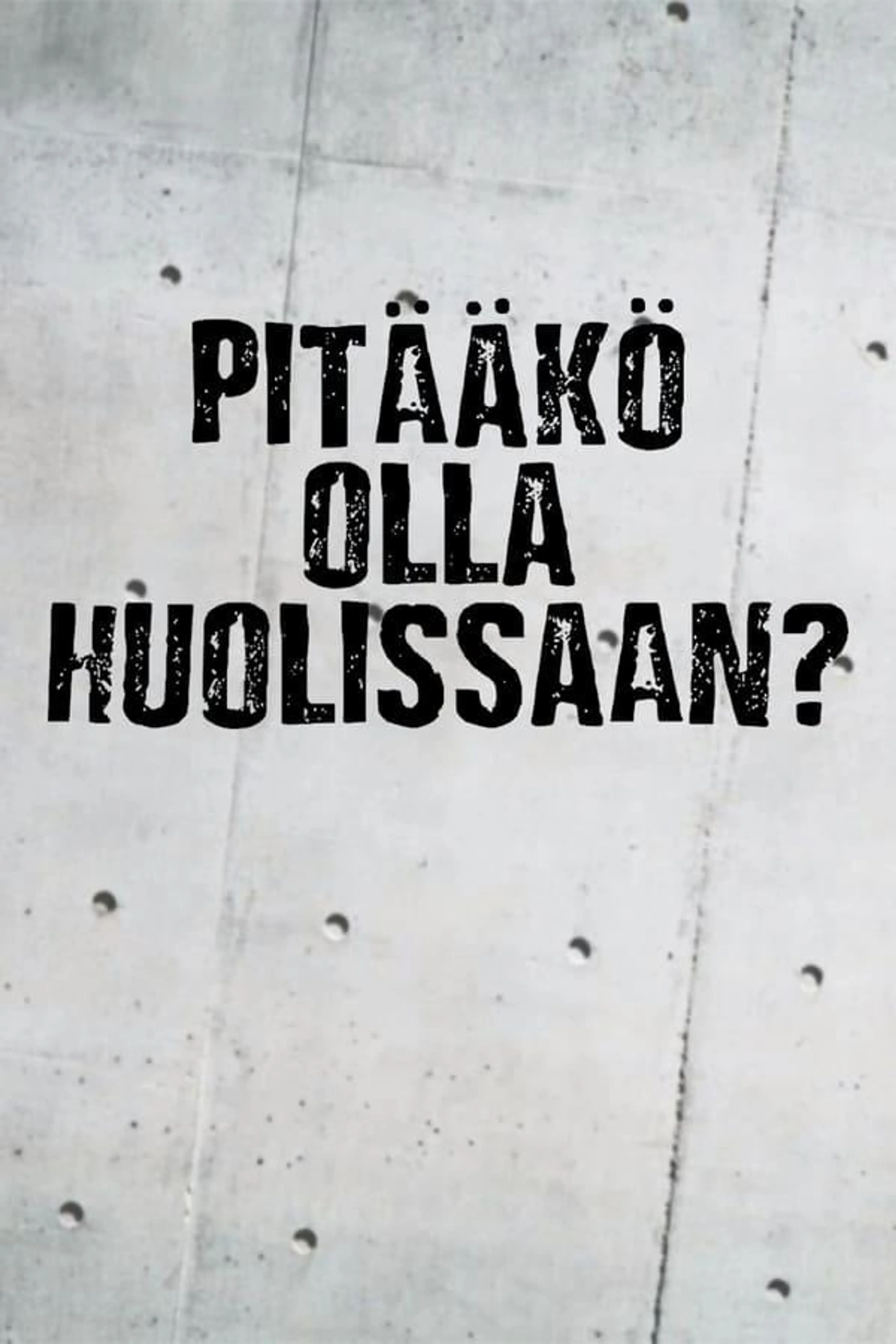Pitääkö olla huolissaan? Season 2