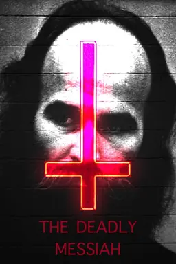 The Deadly Messiah