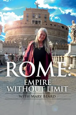 Mary Beard's Ultimate Rome: Empire Without Limit Season 1