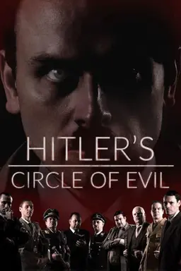 Hitler's Circle of Evil Season 1