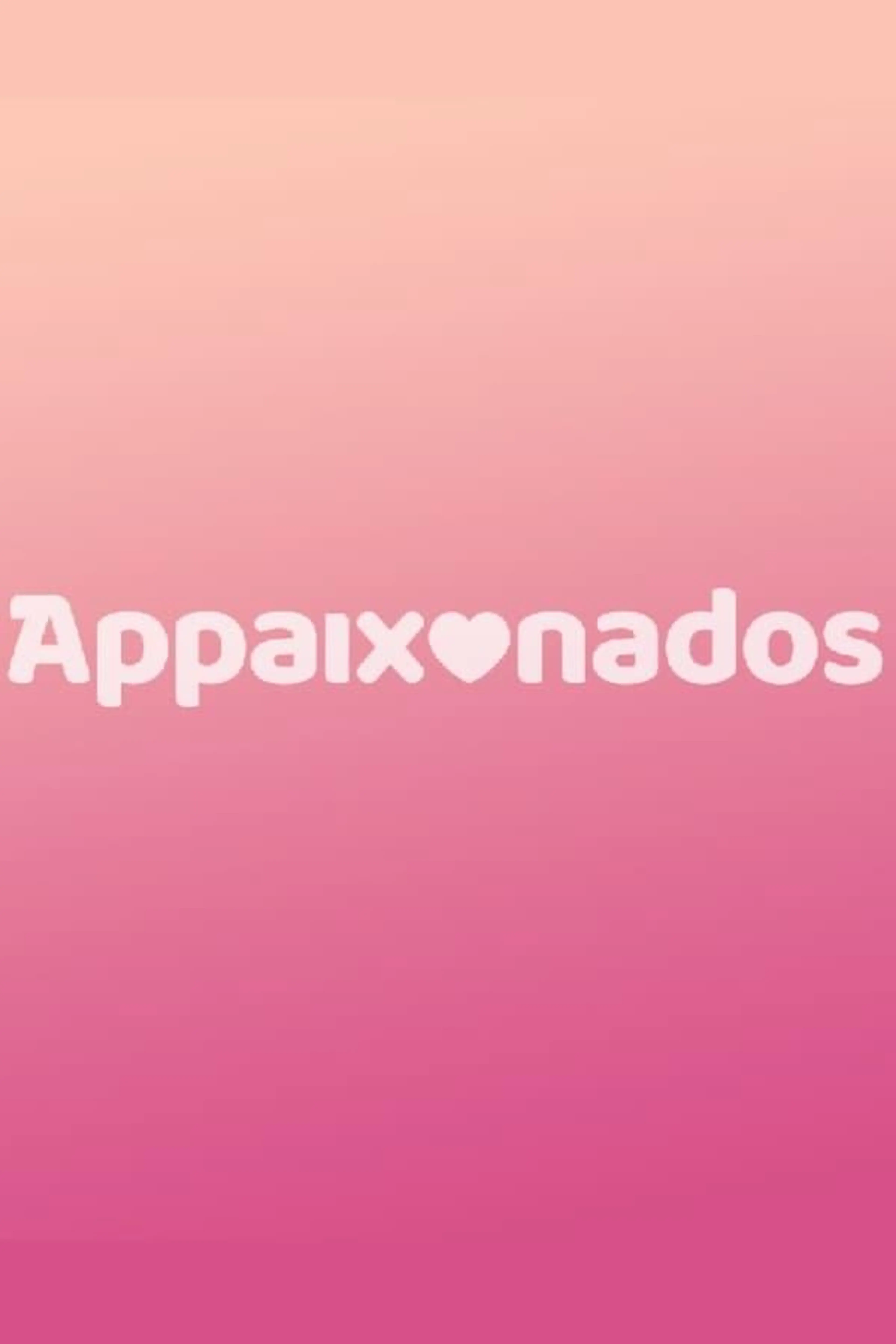 APPaixonados Season 1