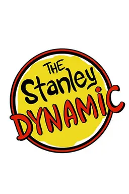 The Stanley Dynamic Season 1