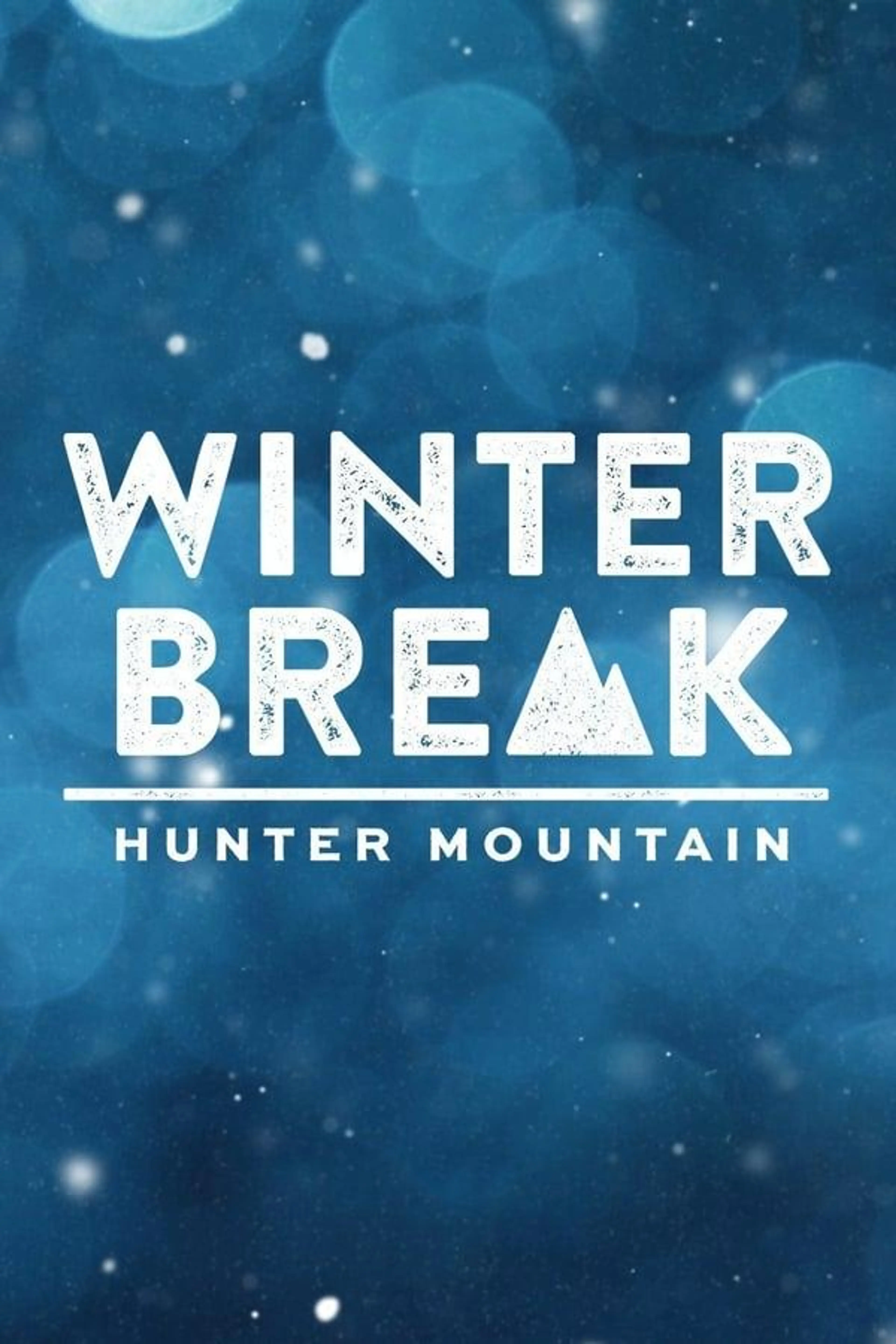 Winter Break: Hunter Mountain Season 1