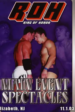 ROH: Main Event Spectacles