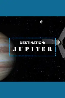Destination: Jupiter Season 1