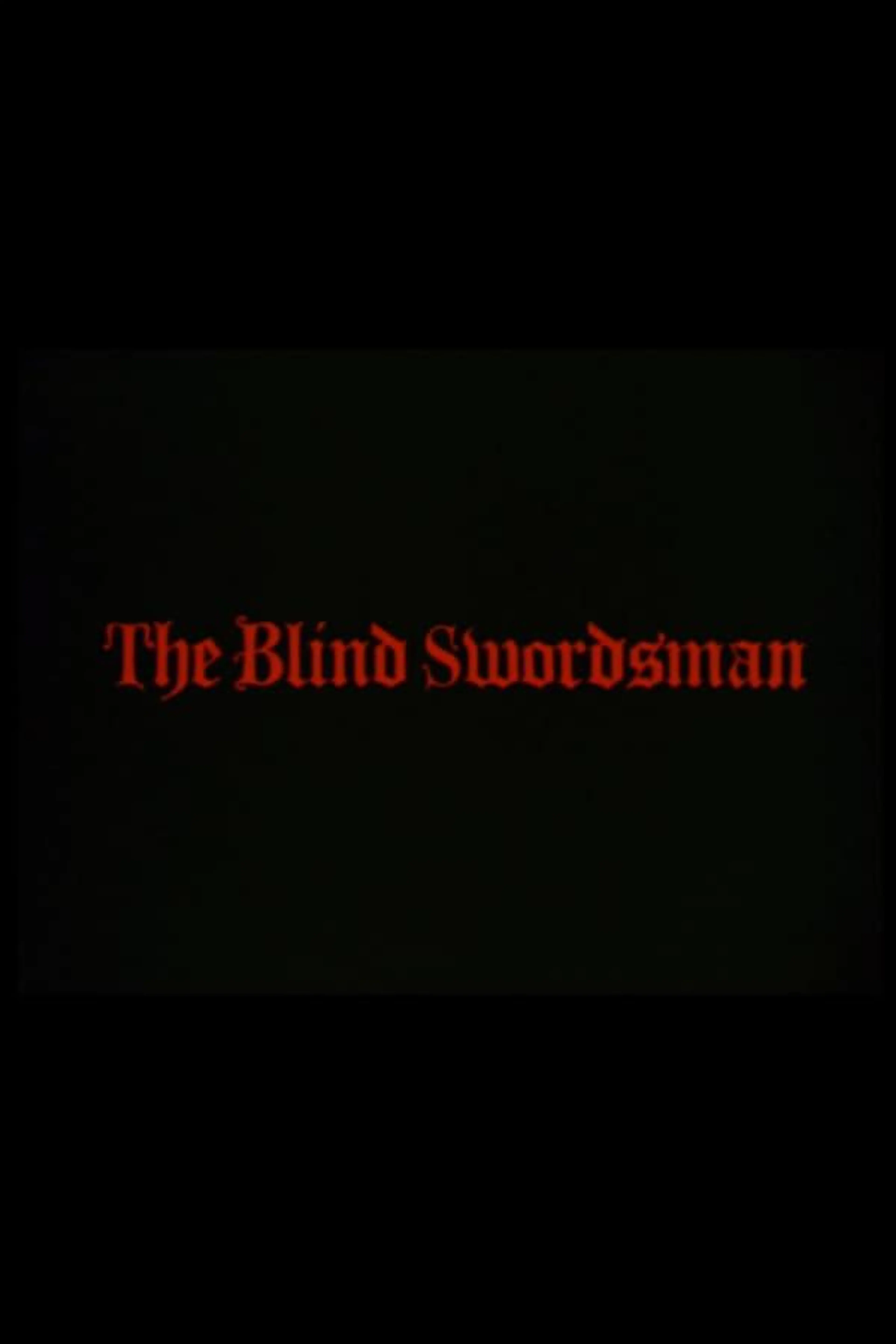 The Blind Swordsman