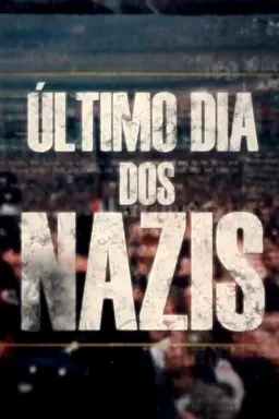 Last Days of the Nazis Season 1