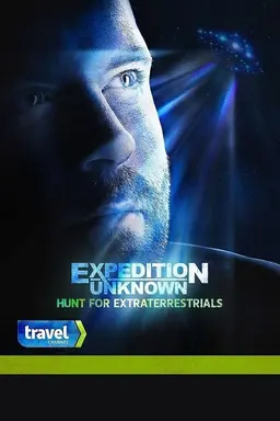 Expedition Unknown: Hunt for Extraterrestrials Season 1