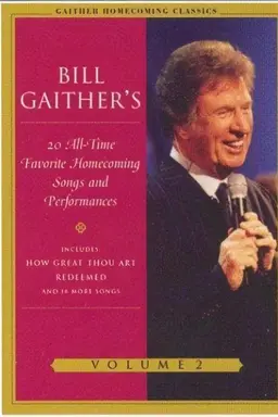 Gaither Homecoming Classics Vol 2