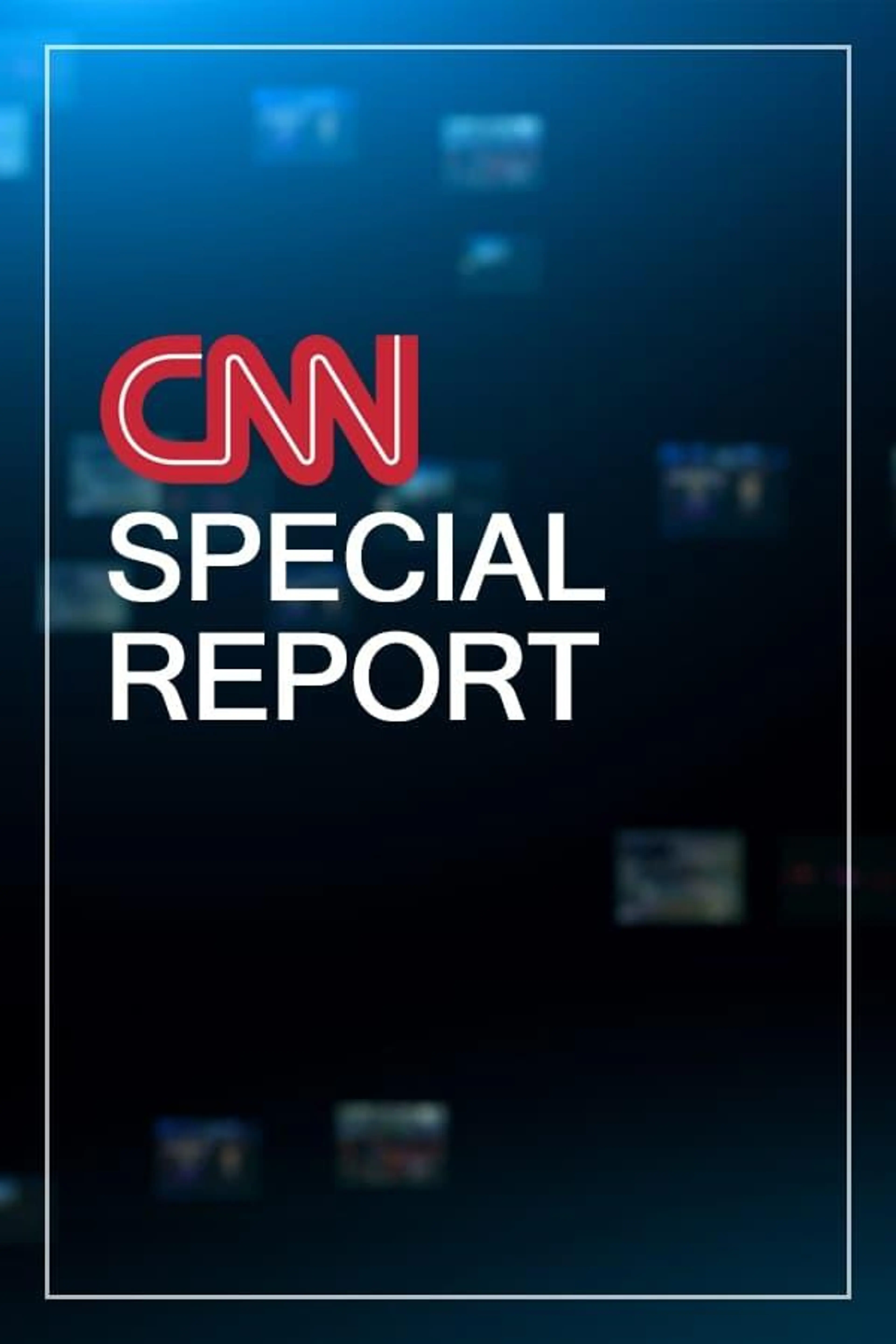 CNN Special Report Season 1